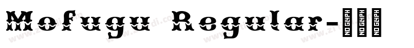Mofugu Regular字体转换